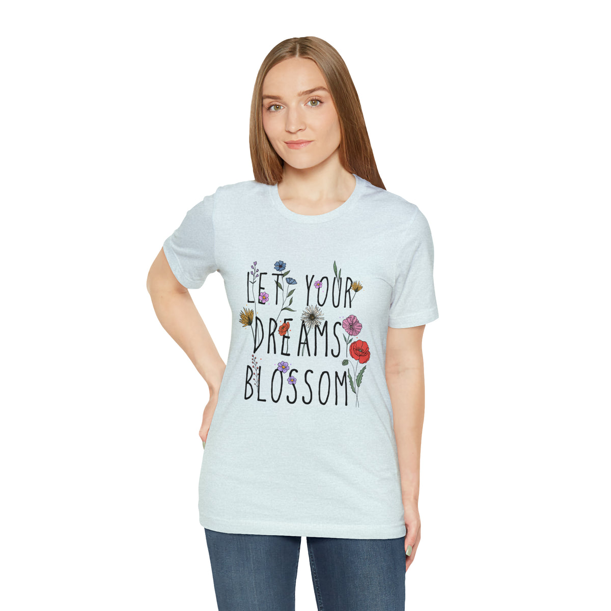 Let Your Dreams Blossom Unisex T-Shirt