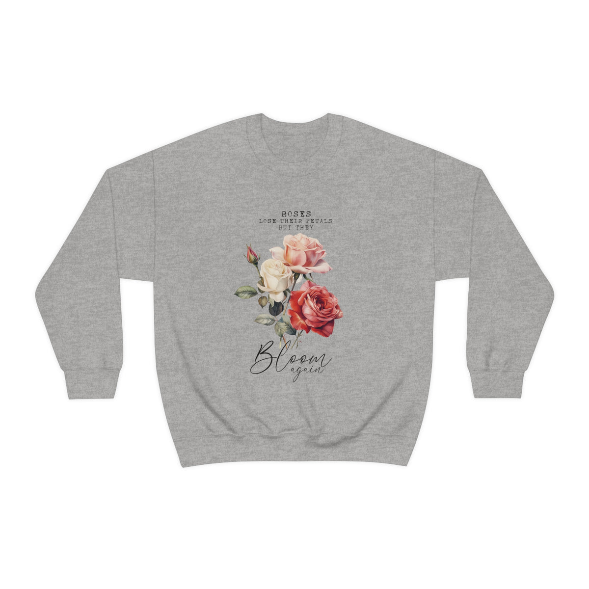 Bloom Again Unisex Sweatshirt