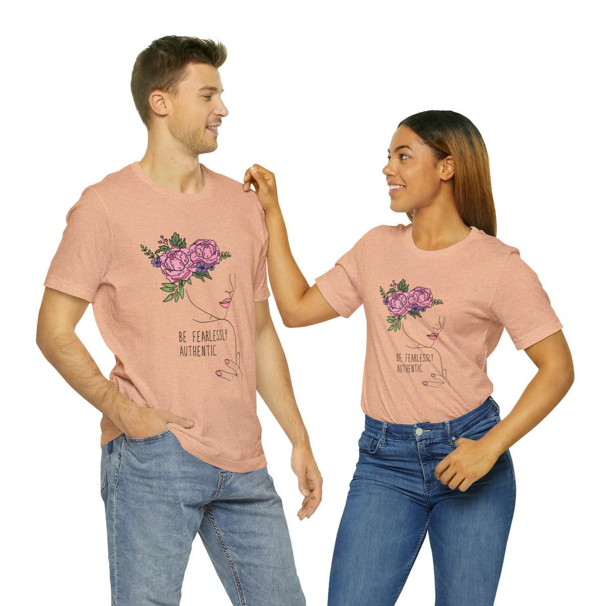 Be Fearlessly Authentic Unisex T-Shirt