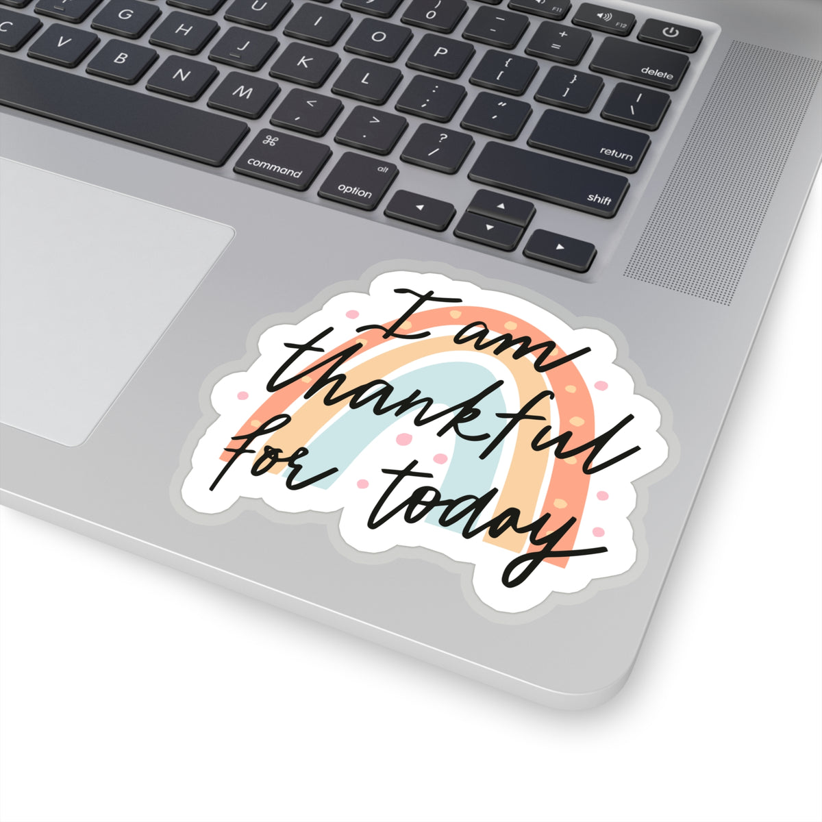 Thankful For Today Kiss-Cut Stickers