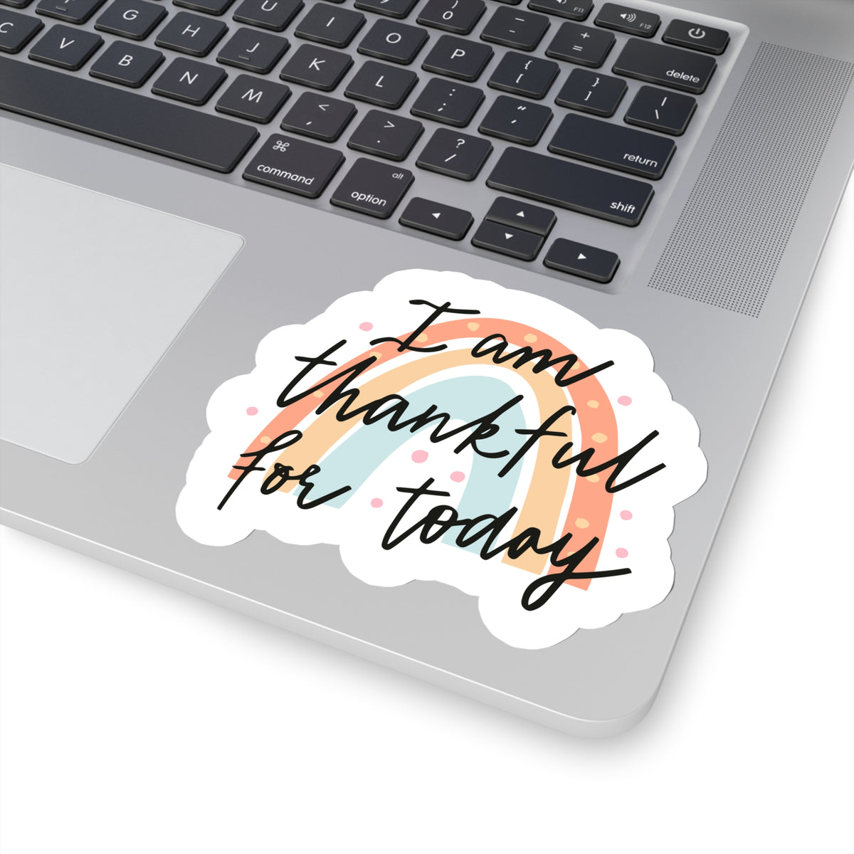 Thankful For Today Kiss-Cut Stickers