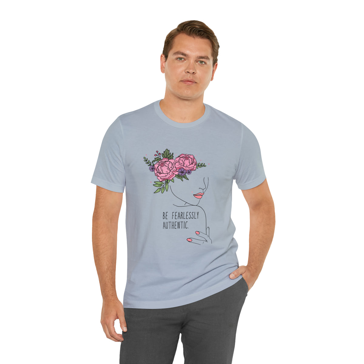 Be Fearlessly Authentic Unisex T-Shirt