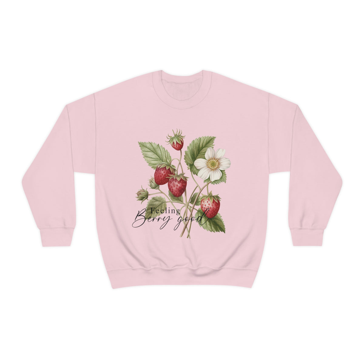 Feeling Berry Good Unisex Sweatshirt