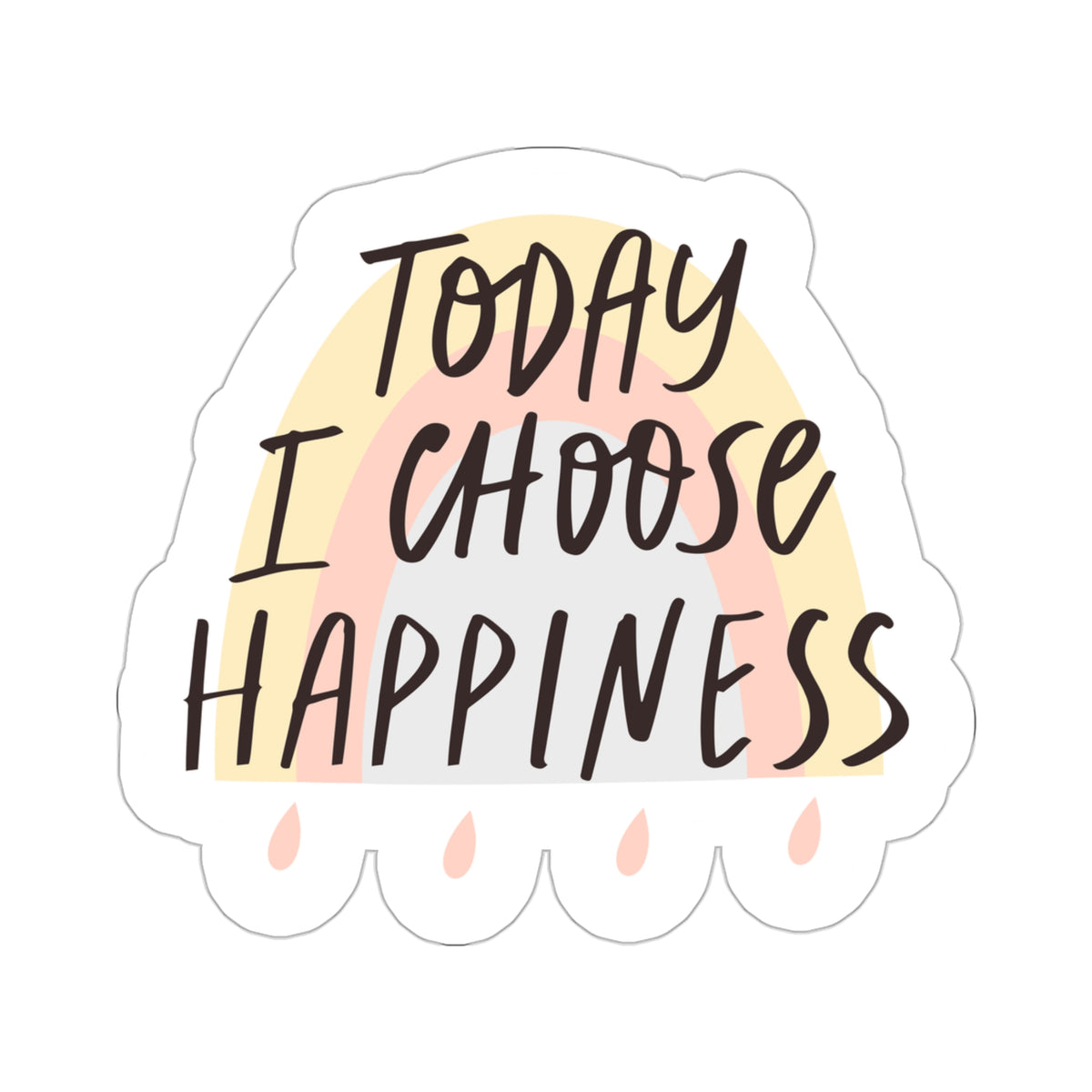 I Choose Happiness Kiss-Cut Stickers