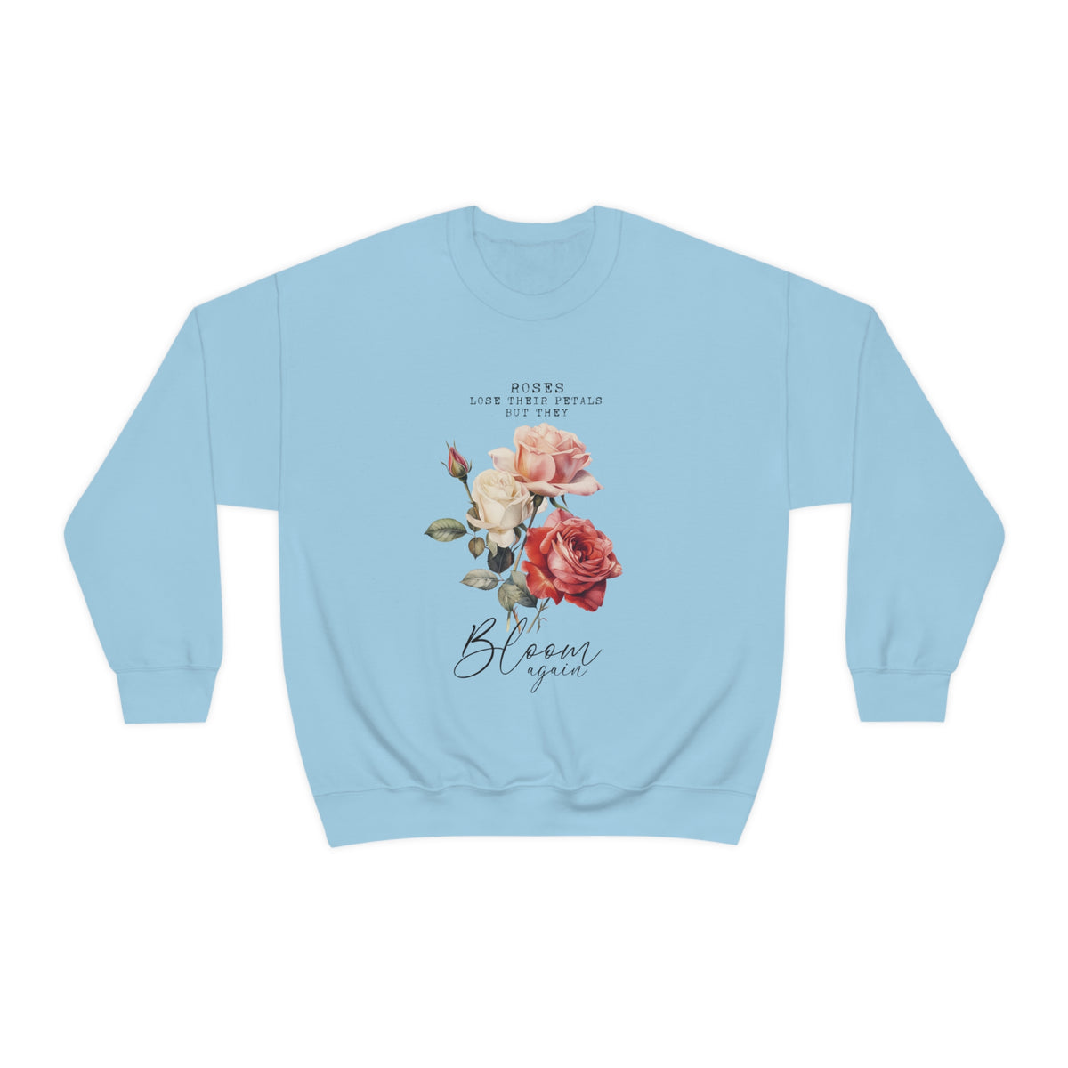 Bloom Again Unisex Sweatshirt