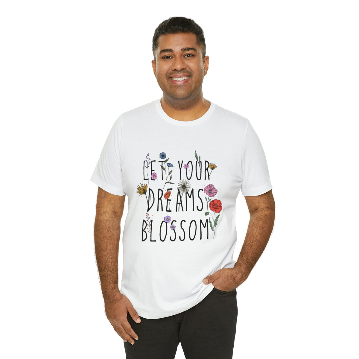 Let Your Dreams Blossom Unisex T-Shirt