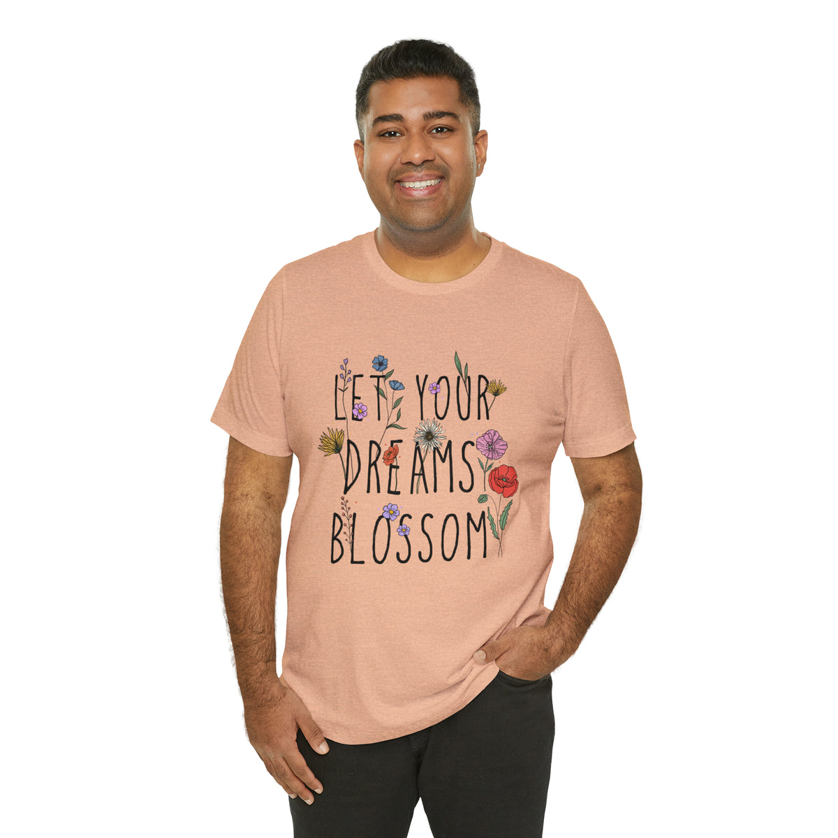 Let Your Dreams Blossom Unisex T-Shirt