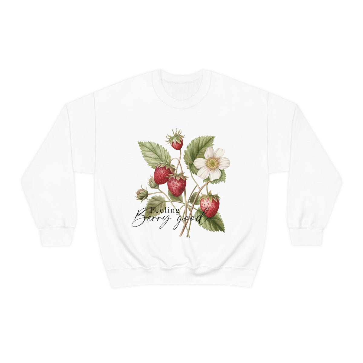 Feeling Berry Good Unisex Sweatshirt