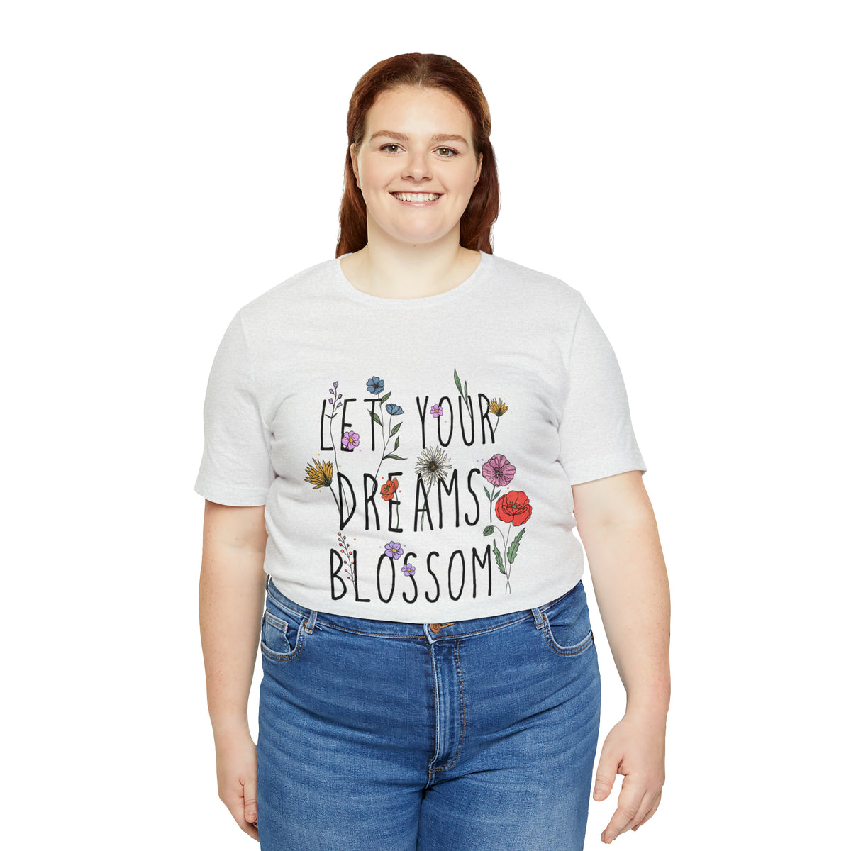 Let Your Dreams Blossom Unisex T-Shirt