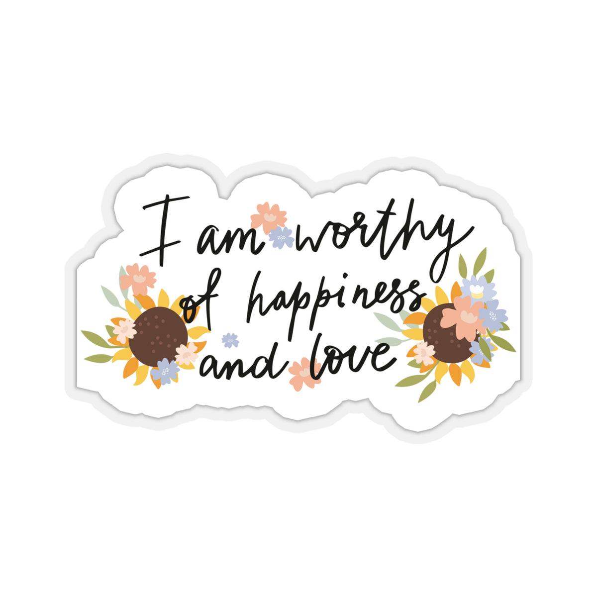 Worthy Of Happiness Kiss-Cut Stickers