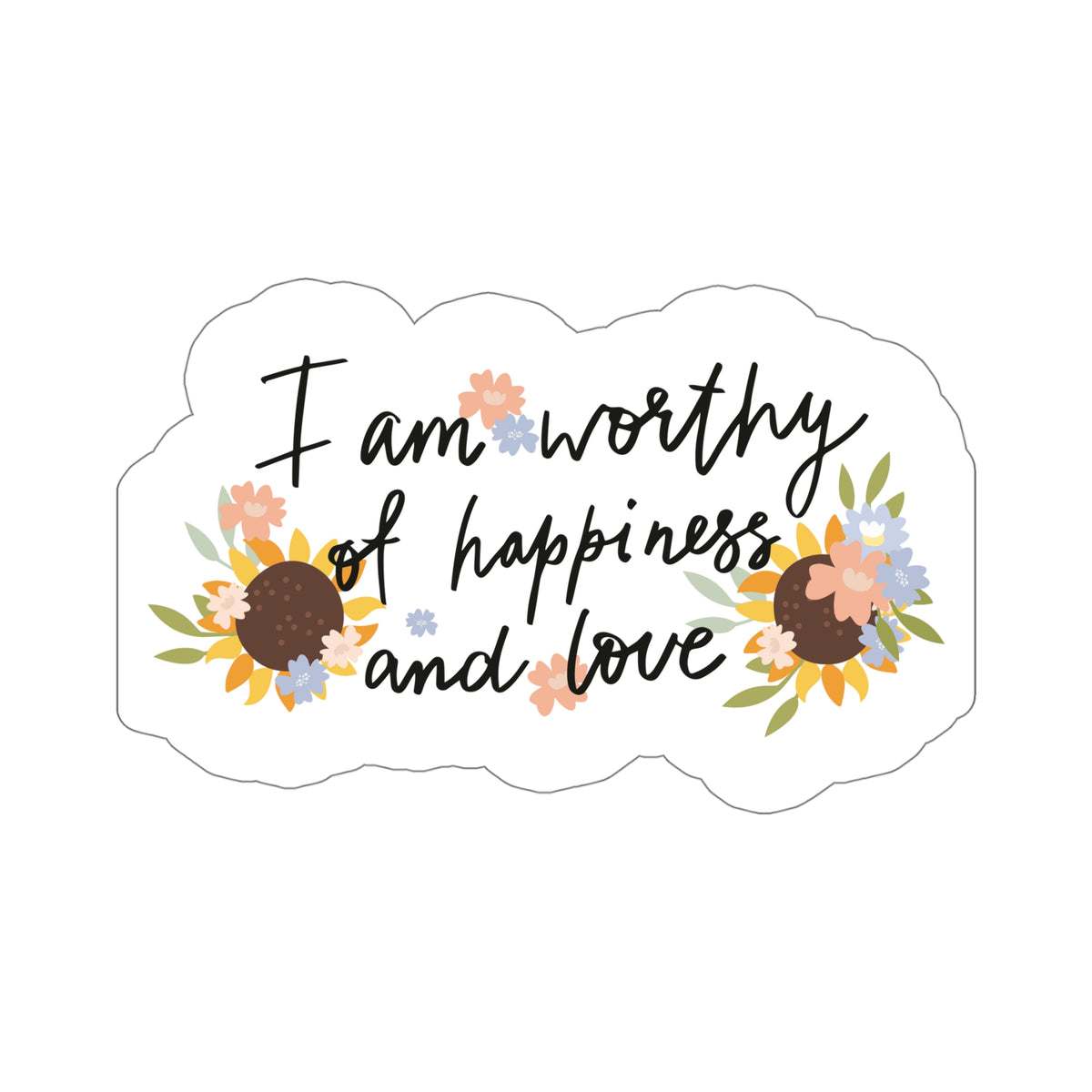 Worthy Of Happiness Kiss-Cut Stickers