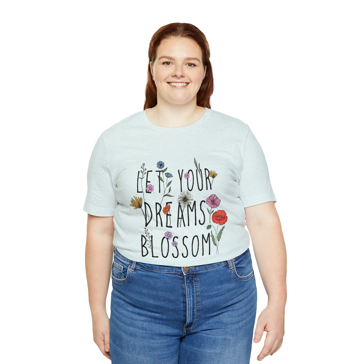 Let Your Dreams Blossom Unisex T-Shirt