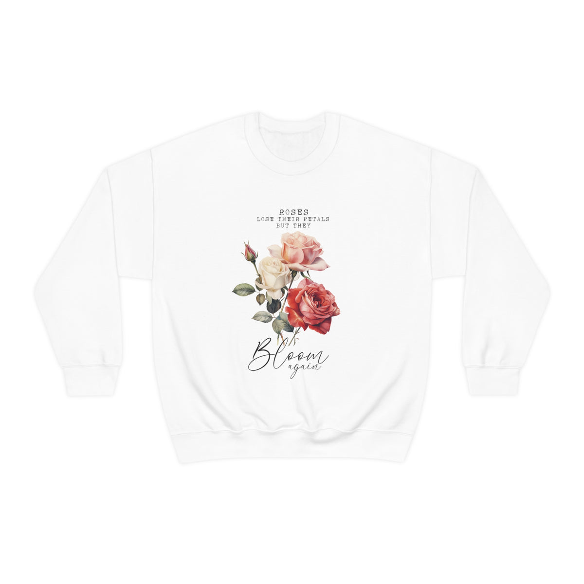 Bloom Again Unisex Sweatshirt