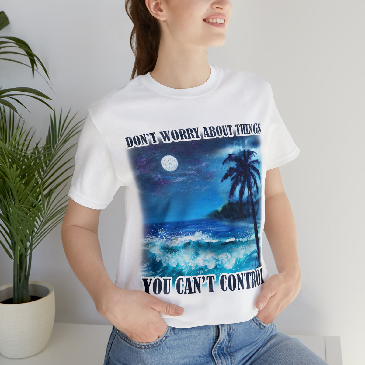 Don't Worry Unisex T-Shirt