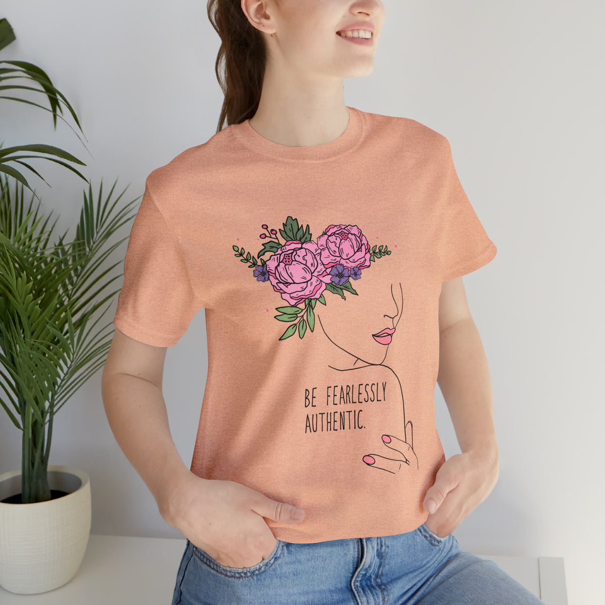 Be Fearlessly Authentic Unisex T-Shirt